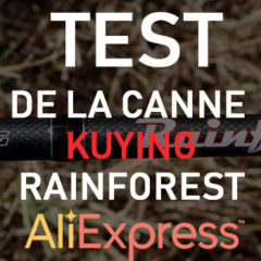 Test de la canne Kuying RainForest 2.40M 7/28gr